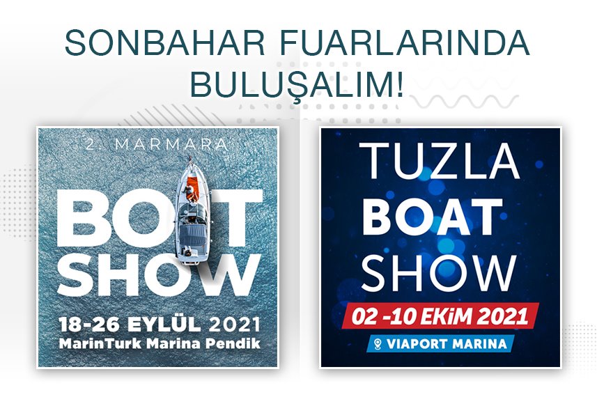 TRIO DENİZ AT MARMARA AND TUZLA BOAT SHOWS!